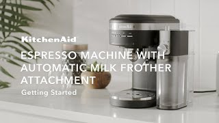 KitchenAid® Espresso Machine amp Automatic Milk Frother Getting Started [upl. by Hillery]