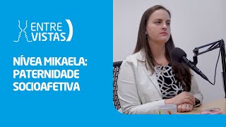 Paternidade Socioafetiva  EntreVistas [upl. by Press]