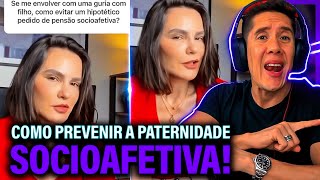 Como Se Prevenir Da Paternidade Socioafetiva E Pensão Socioafetiva [upl. by Rutra]