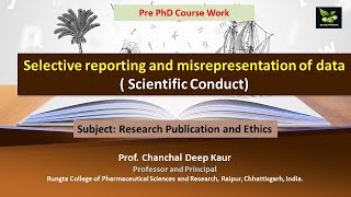 Selective reporting and misrepresentation of data  Scientific Conduct [upl. by Tristam]