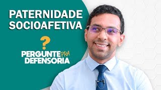 Paternidade socioafetiva O que é Como fazer o reconhecimento [upl. by Giguere]